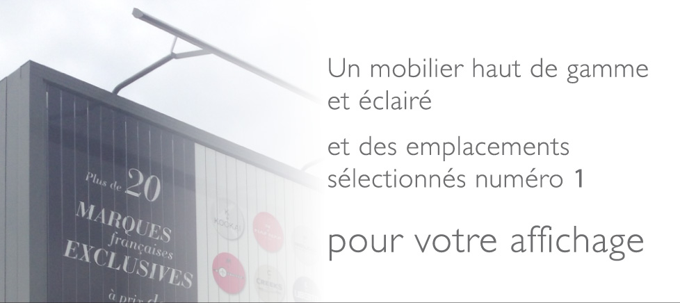 Un mobilier haut de gamme et éclairé, des emplacements sélectionnés numéro 1